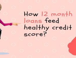 How 12 month loans feed healthy credit score